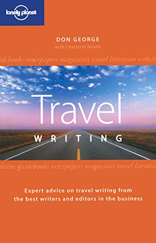 Lonely Planet Guide to Travel Writing