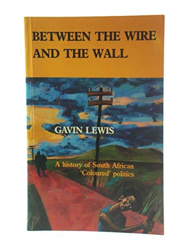 Between the Wire and the Wall