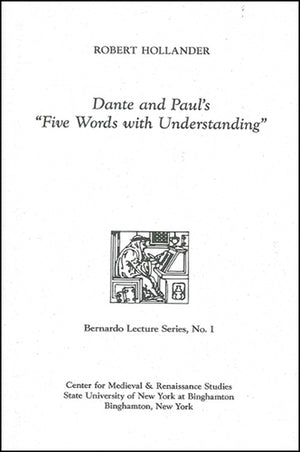 Dante and Paul's "Five Words with Understanding"