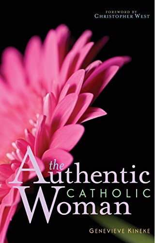 The Authentic Catholic Woman