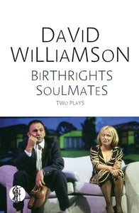 Birthrights and Soulmates: Two plays 