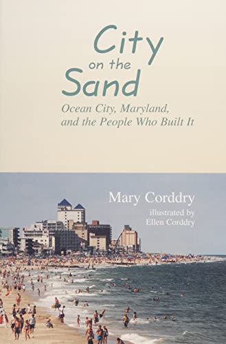 City on the Sand - Ocean City, Maryland, and the People Who Built It cover