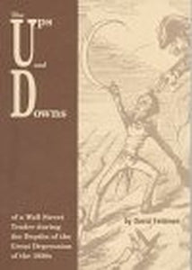 The Ups and Downs of a Wall Street Trader During the Depths of the Great Depression of the 1930s 