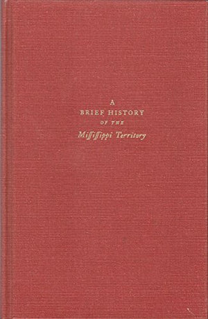 Brief History of the Mississippi Territory