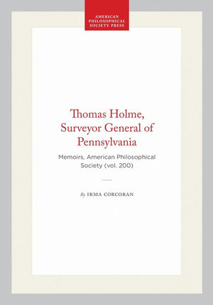 Thomas Holme, Surveyor General of Pennsylvania