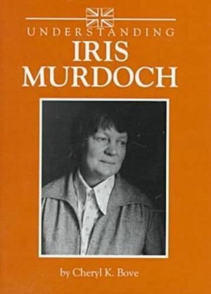 Understanding Iris Murdoch