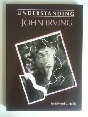 Understanding John Irving