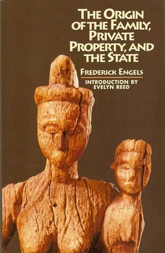 The Origin of the Family, Private Property and the State