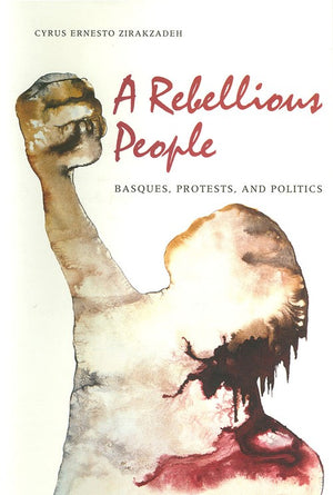 A Rebellious People-Basques Protests and Politics