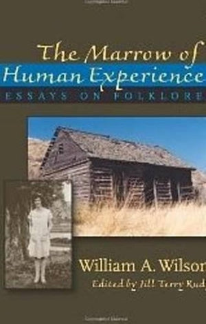 The Marrow of Human Experience, The