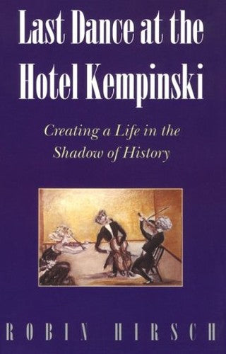 Last Dance at the Hotel Kempinski