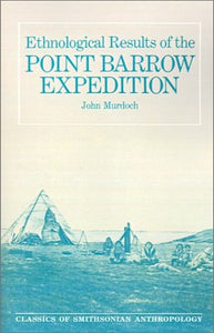 Ethnological Results of the Point Barrow Expedition 