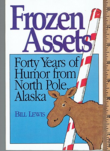 Frozen Assets; Or, Forty Years at North Pole