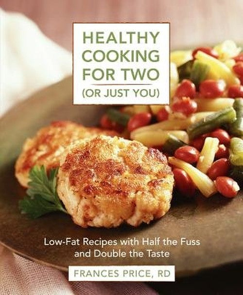 Healthy Cooking for Two (or Just You)