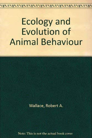Ecology and Evolution of Animal Behaviour