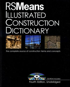 Means Illustrated Construction Dictionary, Fourth Edition, Unabridged  (CD-ROM Included)