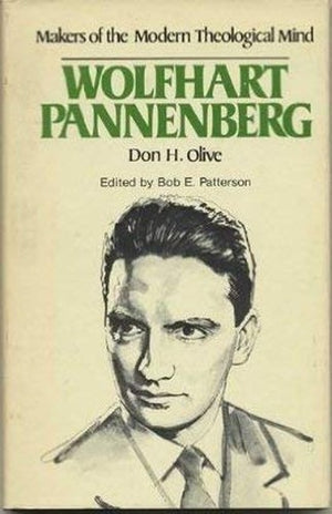 Makers of the Modern Theological Mind: Wolfhart Pannenberg