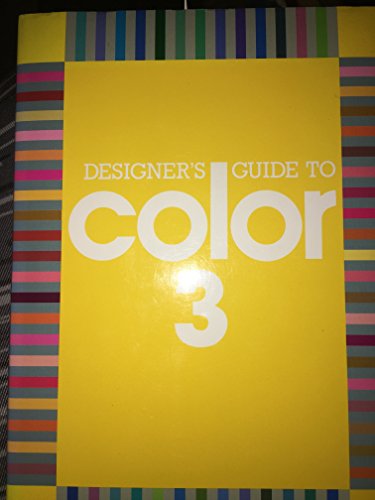 Designer's Guide to Color 3