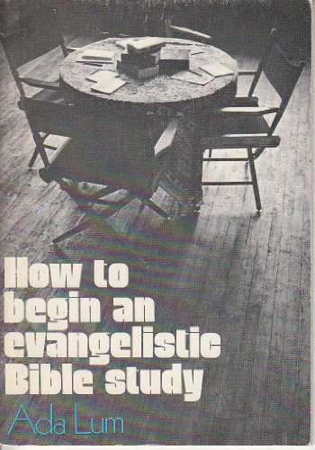 How to Begin an Evangelistic Bible Study