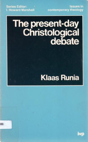 The Present-Day Christological Debate
