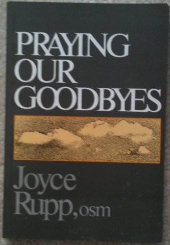 Praying Our Goodbyes