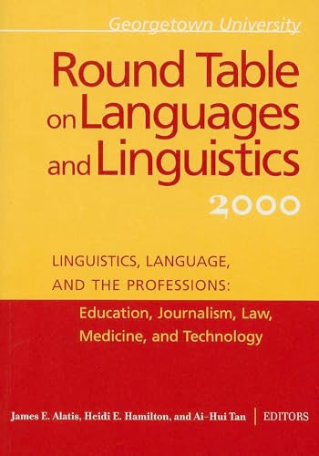 Georgetown University Round Table on Languages and Linguistics (GURT) 2000: Linguistics, Language, and the Professions