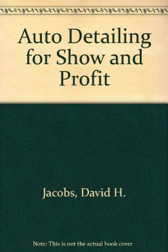 Auto Detailing for Show and Profit