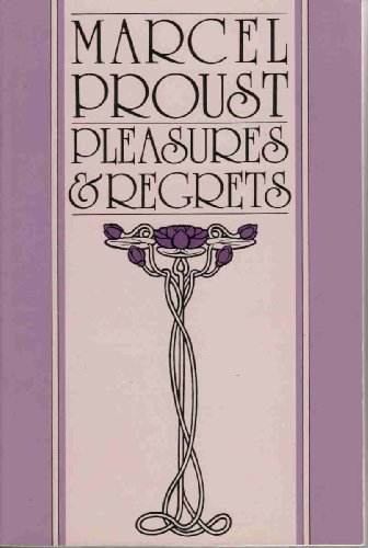 Pleasures and Regrets