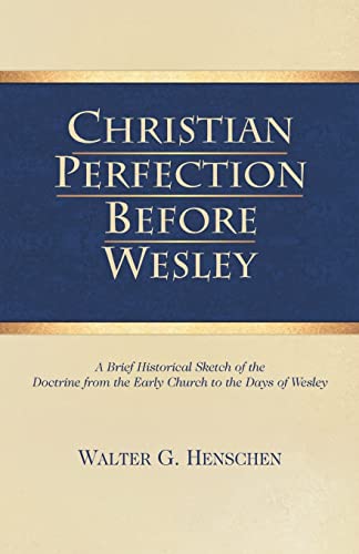 Christian Perfection Before Wesley