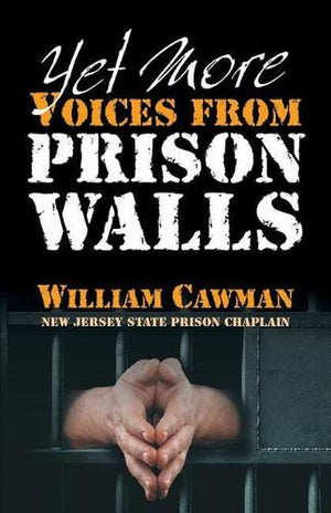 Yet More Voices from Prison Walls