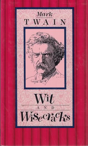 Twain Wit and Wisecracks