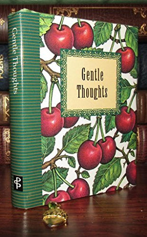 Gentle Thoughts