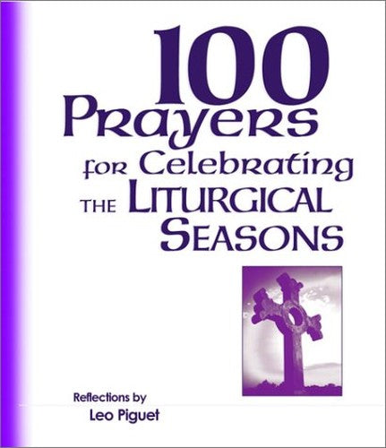 100 Prayers for Liturgical