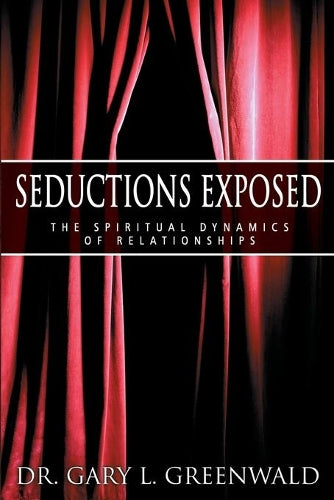 Seductions Exposed