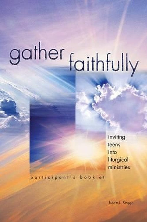 Gather Faithfully