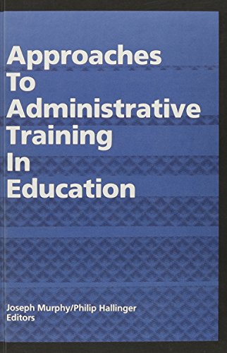 Approaches to Administrative Training in Education