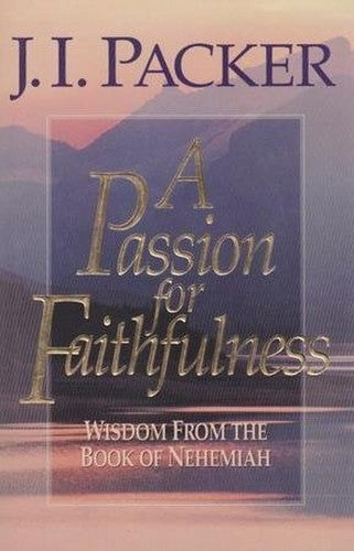 A Passion for Faithfulness