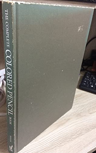 The Complete Coloured Pencil Book