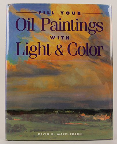 Fill Your Oil Paintings with Light and Color