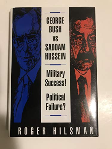 George Bush versus Saddam Hussain