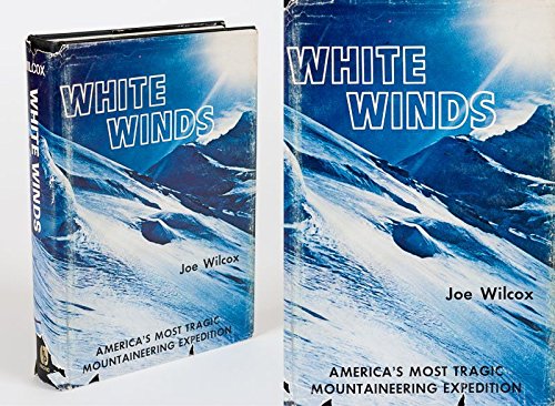 White Winds: America's Most Tragic Mountaineering Expedition cover art