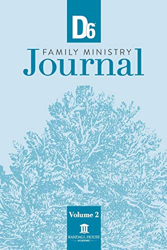 D6 Family Ministry Journal Vol 2 By Ron Hunter