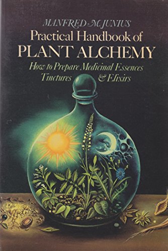 Practical Handbook of Plant Alchemy