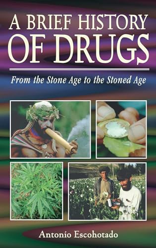 A Brief History of Drugs