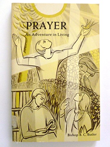 Prayer: An Adventure in Living