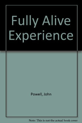 Fully Alive Experience
