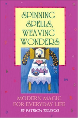 Spinning Spells, Weaving Wonders