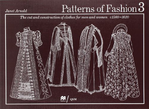 Patterns of Fashion, the Cut and Construction of Clothes