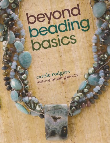Beyond Beading Basics