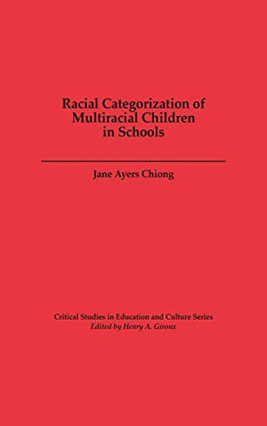 Racial Categorization of Multiracial Children in Schools